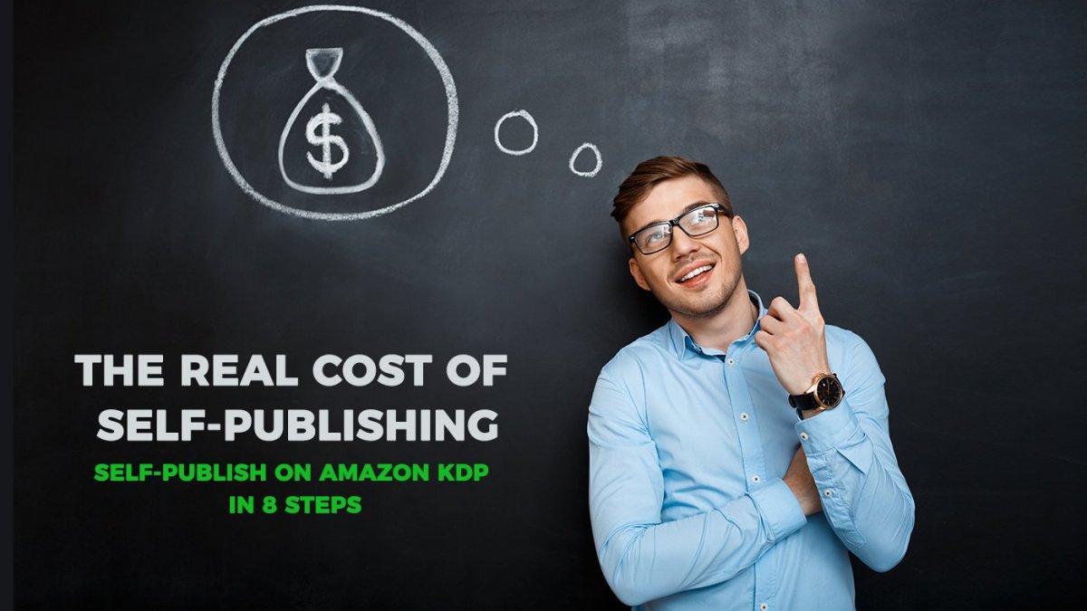 the real cost of self-publishing amazon self-publishing guide